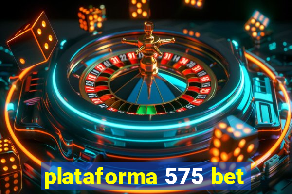 plataforma 575 bet